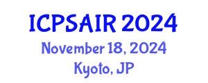 International Conference on Political Sciences and International Relations (ICPSAIR) November 18, 2024 - Kyoto, Japan