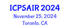 International Conference on Political Sciences and International Relations (ICPSAIR) November 25, 2024 - Toronto, Canada
