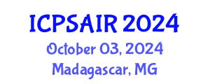 International Conference on Political Sciences and International Relations (ICPSAIR) October 03, 2024 - Madagascar, Madagascar