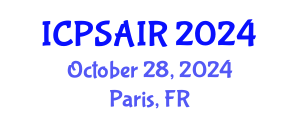 International Conference on Political Sciences and International Relations (ICPSAIR) October 28, 2024 - Paris, France