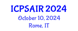 International Conference on Political Sciences and International Relations (ICPSAIR) October 10, 2024 - Rome, Italy