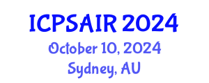 International Conference on Political Sciences and International Relations (ICPSAIR) October 10, 2024 - Sydney, Australia