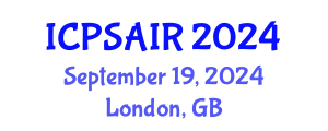 International Conference on Political Sciences and International Relations (ICPSAIR) September 19, 2024 - London, United Kingdom