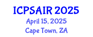 International Conference on Political Sciences and International Relations (ICPSAIR) April 15, 2025 - Cape Town, South Africa