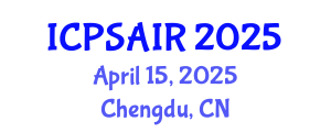 International Conference on Political Sciences and International Relations (ICPSAIR) April 15, 2025 - Chengdu, China