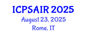 International Conference on Political Sciences and International Relations (ICPSAIR) August 23, 2025 - Rome, Italy