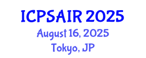 International Conference on Political Sciences and International Relations (ICPSAIR) August 16, 2025 - Tokyo, Japan