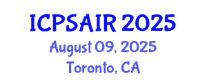 International Conference on Political Sciences and International Relations (ICPSAIR) August 09, 2025 - Toronto, Canada