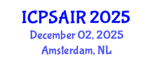 International Conference on Political Sciences and International Relations (ICPSAIR) December 02, 2025 - Amsterdam, Netherlands