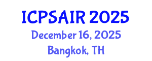 International Conference on Political Sciences and International Relations (ICPSAIR) December 16, 2025 - Bangkok, Thailand