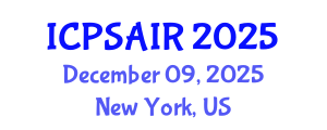 International Conference on Political Sciences and International Relations (ICPSAIR) December 09, 2025 - New York, United States
