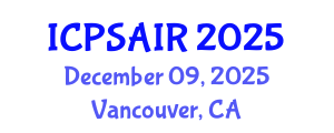 International Conference on Political Sciences and International Relations (ICPSAIR) December 09, 2025 - Vancouver, Canada