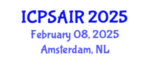International Conference on Political Sciences and International Relations (ICPSAIR) February 08, 2025 - Amsterdam, Netherlands