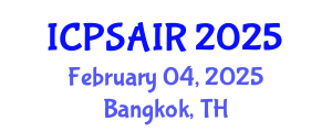 International Conference on Political Sciences and International Relations (ICPSAIR) February 04, 2025 - Bangkok, Thailand