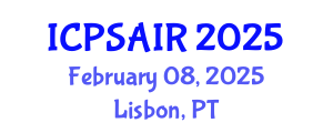International Conference on Political Sciences and International Relations (ICPSAIR) February 08, 2025 - Lisbon, Portugal