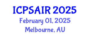 International Conference on Political Sciences and International Relations (ICPSAIR) February 01, 2025 - Melbourne, Australia