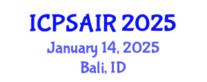 International Conference on Political Sciences and International Relations (ICPSAIR) January 14, 2025 - Bali, Indonesia