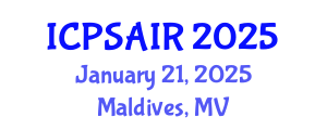 International Conference on Political Sciences and International Relations (ICPSAIR) January 21, 2025 - Maldives, Maldives