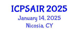 International Conference on Political Sciences and International Relations (ICPSAIR) January 14, 2025 - Nicosia, Cyprus