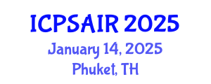 International Conference on Political Sciences and International Relations (ICPSAIR) January 14, 2025 - Phuket, Thailand
