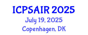 International Conference on Political Sciences and International Relations (ICPSAIR) July 19, 2025 - Copenhagen, Denmark