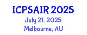 International Conference on Political Sciences and International Relations (ICPSAIR) July 21, 2025 - Melbourne, Australia