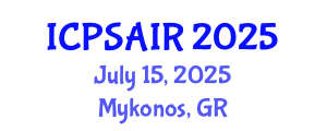 International Conference on Political Sciences and International Relations (ICPSAIR) July 15, 2025 - Mykonos, Greece