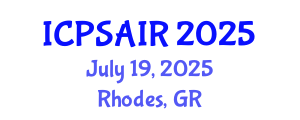 International Conference on Political Sciences and International Relations (ICPSAIR) July 19, 2025 - Rhodes, Greece