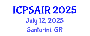 International Conference on Political Sciences and International Relations (ICPSAIR) July 12, 2025 - Santorini, Greece