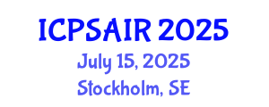 International Conference on Political Sciences and International Relations (ICPSAIR) July 15, 2025 - Stockholm, Sweden