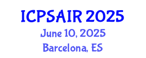 International Conference on Political Sciences and International Relations (ICPSAIR) June 10, 2025 - Barcelona, Spain