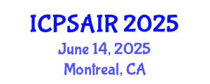 International Conference on Political Sciences and International Relations (ICPSAIR) June 14, 2025 - Montreal, Canada