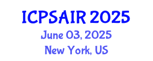 International Conference on Political Sciences and International Relations (ICPSAIR) June 03, 2025 - New York, United States
