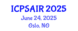International Conference on Political Sciences and International Relations (ICPSAIR) June 24, 2025 - Oslo, Norway