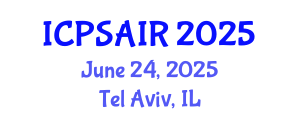 International Conference on Political Sciences and International Relations (ICPSAIR) June 24, 2025 - Tel Aviv, Israel