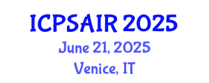 International Conference on Political Sciences and International Relations (ICPSAIR) June 21, 2025 - Venice, Italy