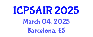 International Conference on Political Sciences and International Relations (ICPSAIR) March 04, 2025 - Barcelona, Spain