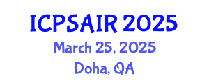 International Conference on Political Sciences and International Relations (ICPSAIR) March 25, 2025 - Doha, Qatar