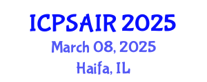 International Conference on Political Sciences and International Relations (ICPSAIR) March 08, 2025 - Haifa, Israel