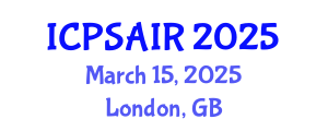 International Conference on Political Sciences and International Relations (ICPSAIR) March 15, 2025 - London, United Kingdom