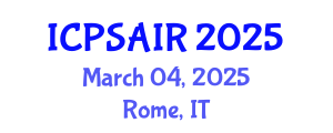 International Conference on Political Sciences and International Relations (ICPSAIR) March 04, 2025 - Rome, Italy