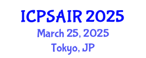 International Conference on Political Sciences and International Relations (ICPSAIR) March 25, 2025 - Tokyo, Japan