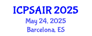 International Conference on Political Sciences and International Relations (ICPSAIR) May 24, 2025 - Barcelona, Spain