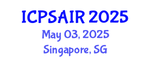 International Conference on Political Sciences and International Relations (ICPSAIR) May 03, 2025 - Singapore, Singapore
