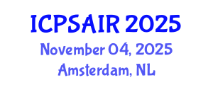 International Conference on Political Sciences and International Relations (ICPSAIR) November 04, 2025 - Amsterdam, Netherlands