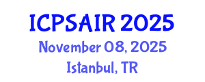 International Conference on Political Sciences and International Relations (ICPSAIR) November 08, 2025 - Istanbul, Turkey