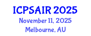 International Conference on Political Sciences and International Relations (ICPSAIR) November 11, 2025 - Melbourne, Australia