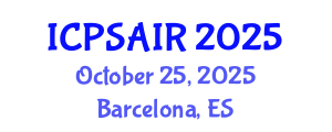 International Conference on Political Sciences and International Relations (ICPSAIR) October 25, 2025 - Barcelona, Spain