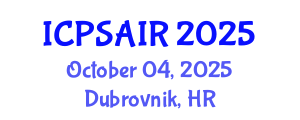 International Conference on Political Sciences and International Relations (ICPSAIR) October 04, 2025 - Dubrovnik, Croatia
