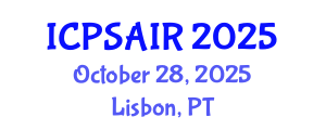 International Conference on Political Sciences and International Relations (ICPSAIR) October 28, 2025 - Lisbon, Portugal